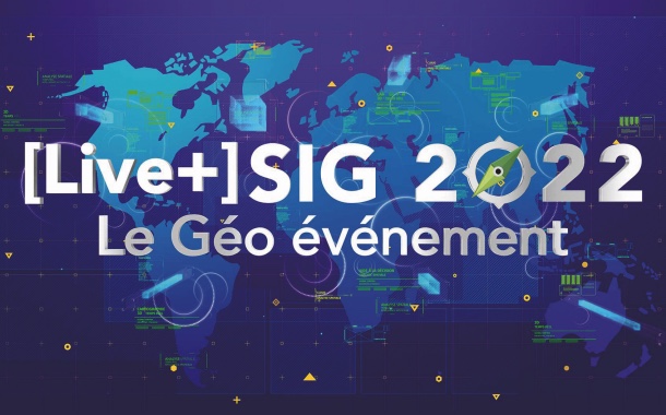 [LIVE+] SIG 2022 : le Géo événement coup de cœur