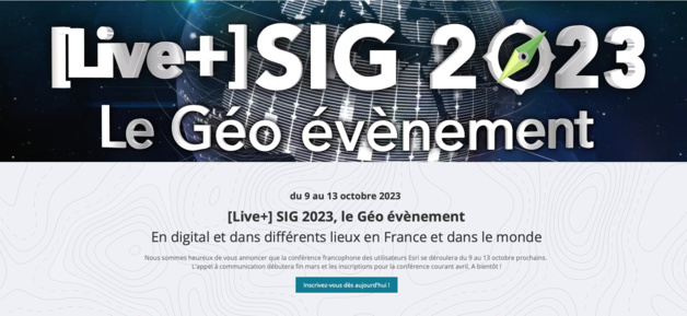 Géo événement [Live+] SIG 2023 : inscrivez-vous au rendez-vous incontournable de votre écosystème !