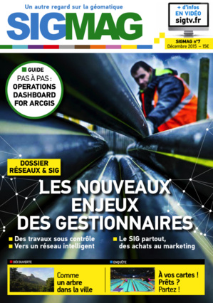 Les nouveaux enjeux des gestionnaires de réseaux à la Une de SIGMAG n°7 Les nouveaux enjeux des gestionnaires de réseaux à la Une de SIGMAG n°7