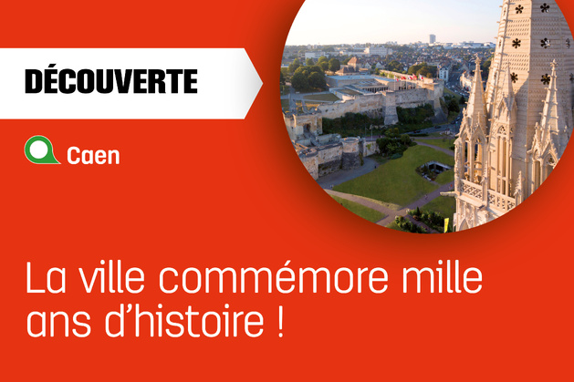 Caen : un an pour fêter son millénaire Caen : un an pour fêter son millénaire