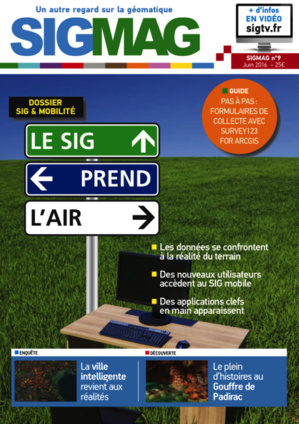 SIGMAG 9 version papier+numérique célèbre un SIG mobile et intelligent SIGMAG 9 version papier+numérique célèbre un SIG mobile et intelligent