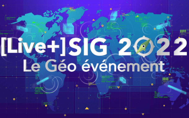 [Live+] SIG 2022 Le Géo événement est annoncé du 10 au 14 octobre