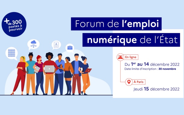 Forum de l'emploi numérique : travaillez pour l'État ! Forum de l'emploi numérique : travaillez pour l'État !