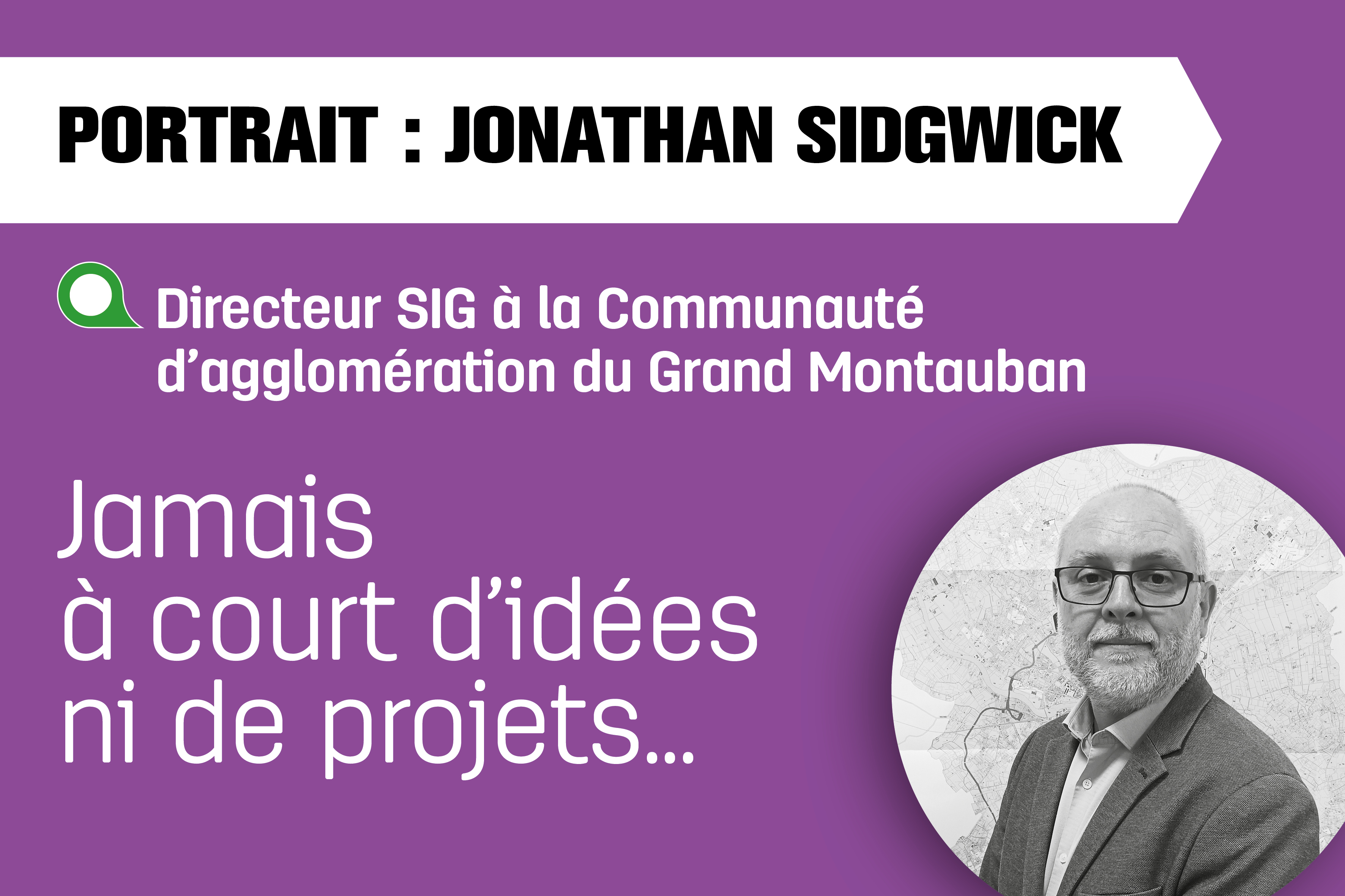 Jonathan Sidgwick, jamais à court d’idées ni de projets  Jonathan Sidgwick, jamais à court d’idées ni de projets
