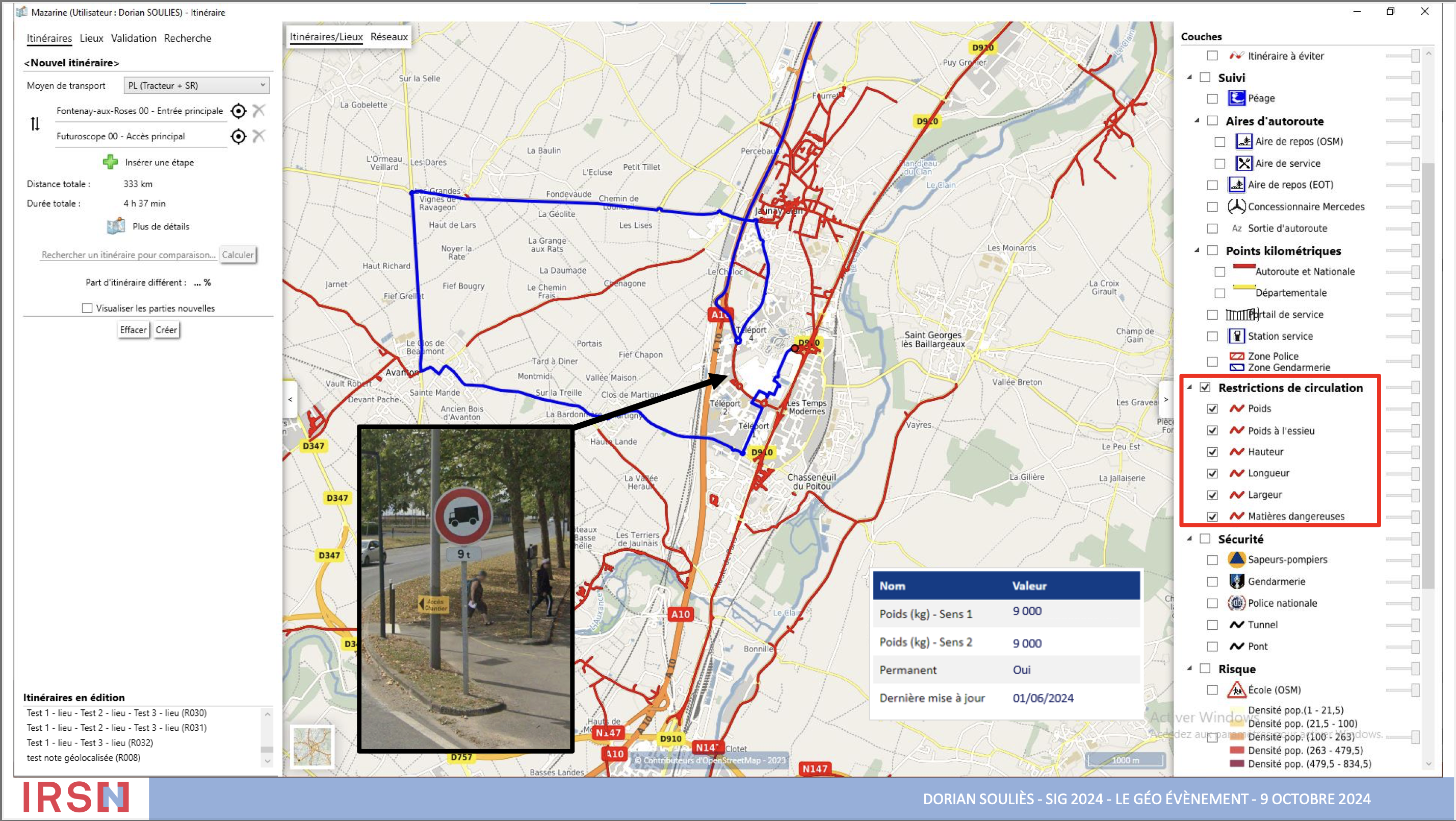 Des itinéraires ultra sûrs Des itinéraires ultra sûrs