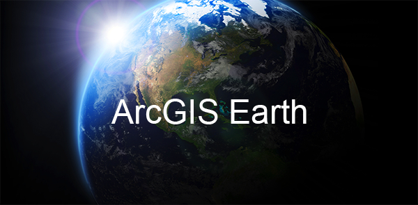 ArcGIS Earth 1.0 est arrivé ! ArcGIS Earth 1.0 est arrivé !
