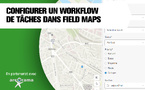 Configurer un workflow de Tâches dans Field Maps