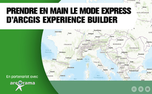 Prendre en main le mode express d'ArcGIS Experience Builder