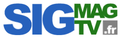 SIGMAG & SIGTV - Un autre regard sur la géomatique SIGMAG & SIGTV - Un autre regard sur la géomatique